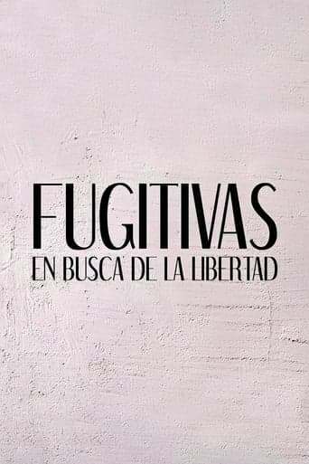 Fugitivas: en busca de la libertad Peliculas Online